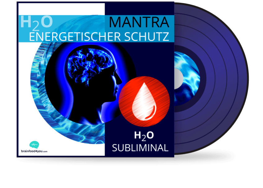 h2o - mantra -energetischer schutz - silent subliminal