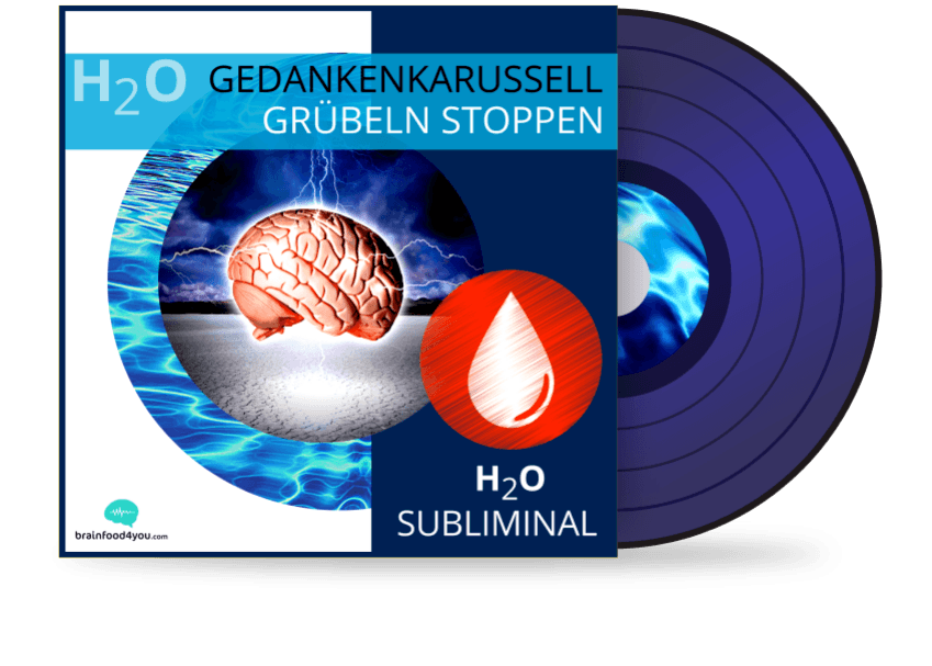h2o - gedankenkarussell - grübeln stoppen album - silent subliminal