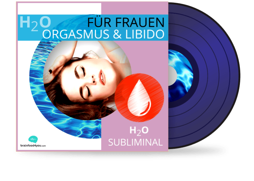 h2o - für frauen - orgasmus & libido - h2o silent subliminal