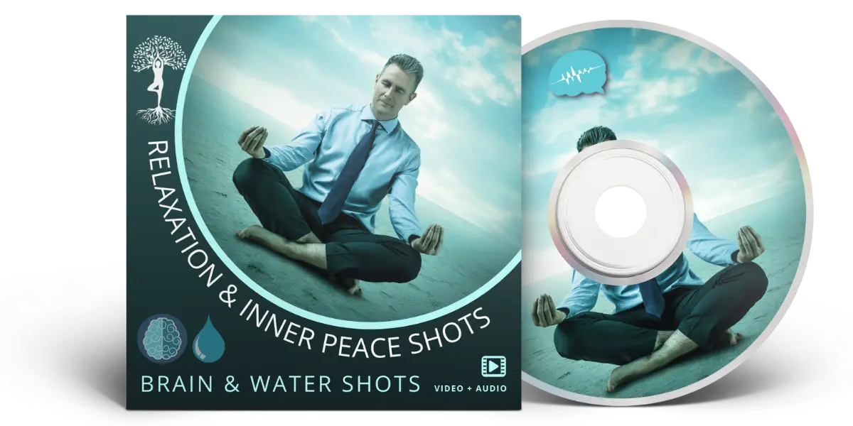 Relaxation & Inner Peace Shots - Brain & Water Shots Subliminals